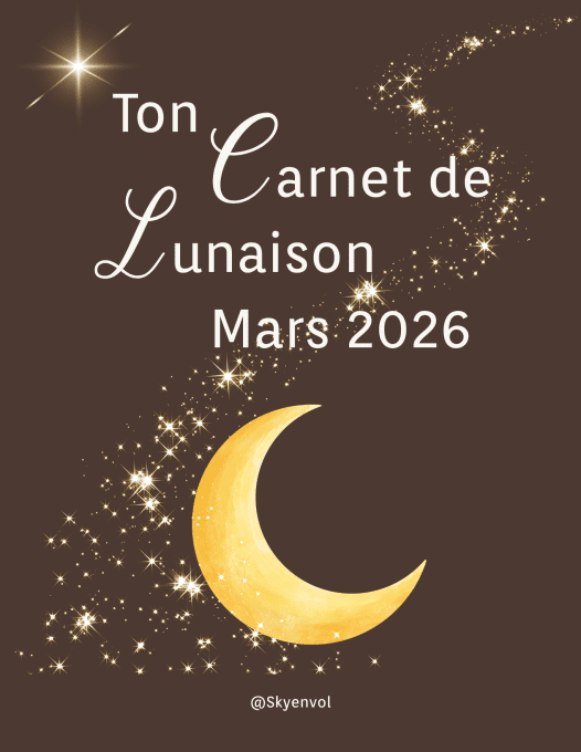 CARNET DE LUNAISON NOUVELLE LUNE MARS 2026